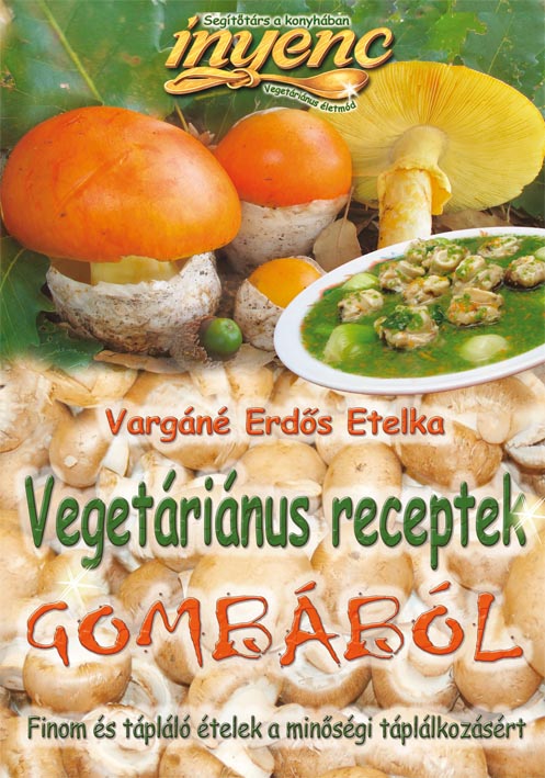 Vegetáriánus receptek gombából