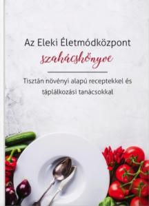 Az Eleki Életmódközpont szakácskönyve